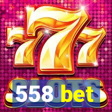 558 bet